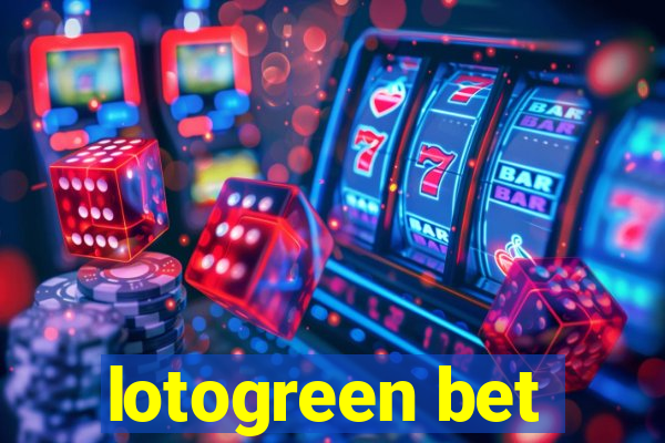 lotogreen bet